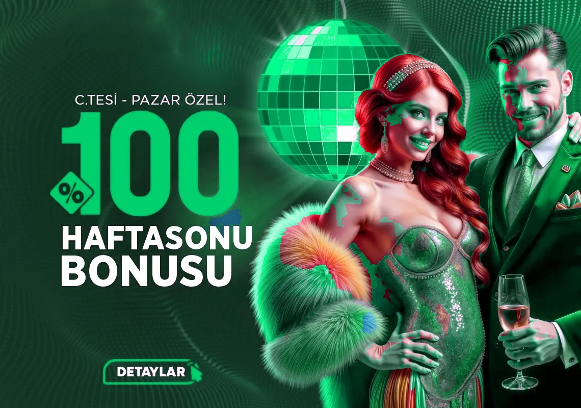 %100 HAFTA SONU BONUSU