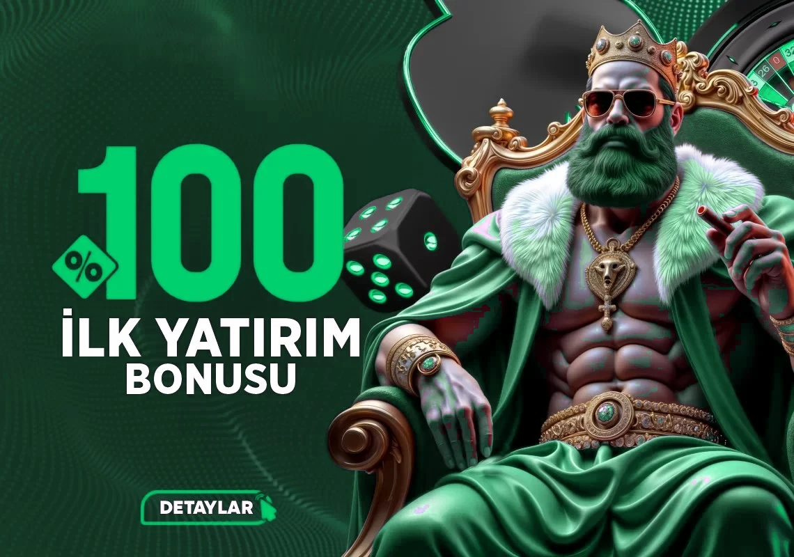 %100 İLK YATIRIM BONUSU